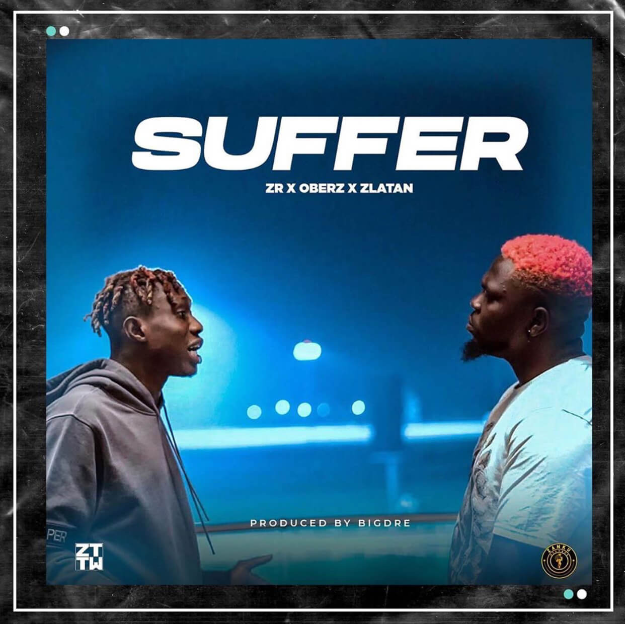 Zanku Records, Zlatan & Oberz Suffer