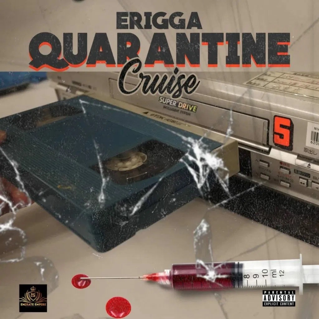 Erigga Quarantine Cruise