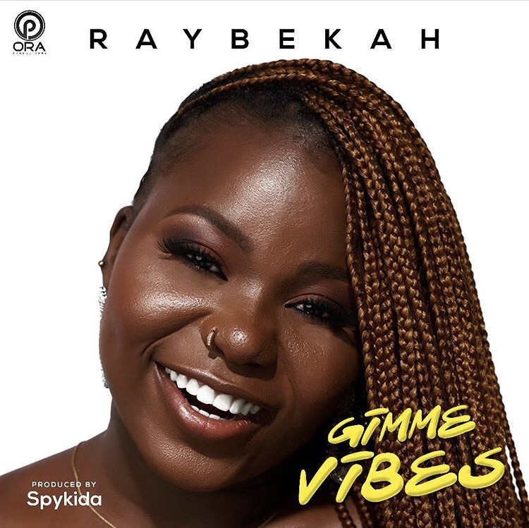Raybekah Gimme Vibe