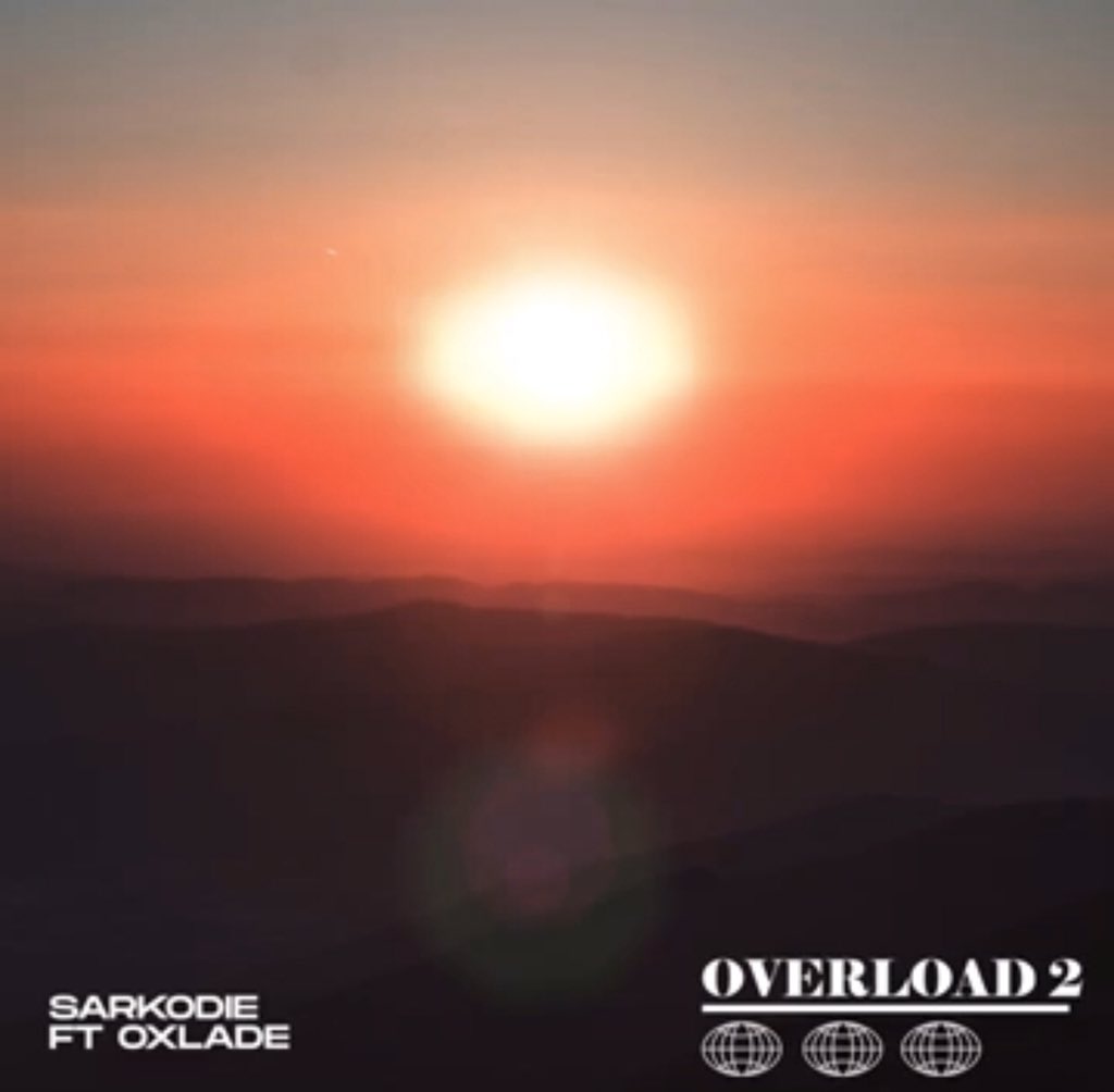 Sarkodie Overload 2 (ft. Oxlade)