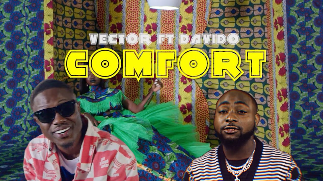 Vector Comfort (ft. Davido)
