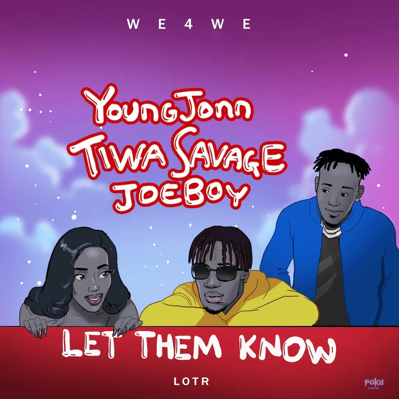Young John, Tiwa Savage Let Them Know (ft. Joeboy)