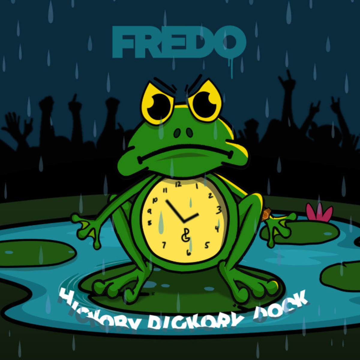 Fredo Hickory Dickory Dock