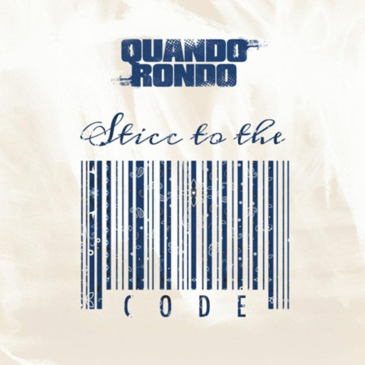 Quando Rondo Sticc To The Code