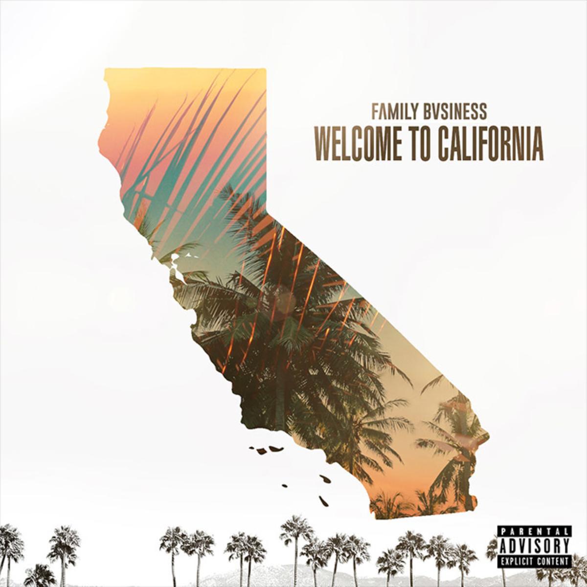 Family Bvsiness, Kxng Crooked & Horseshoe Gang Welcome To California