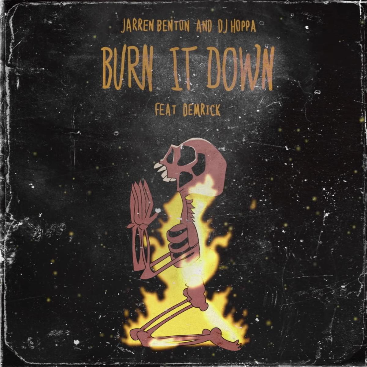 Jarren Benton Burn It Down