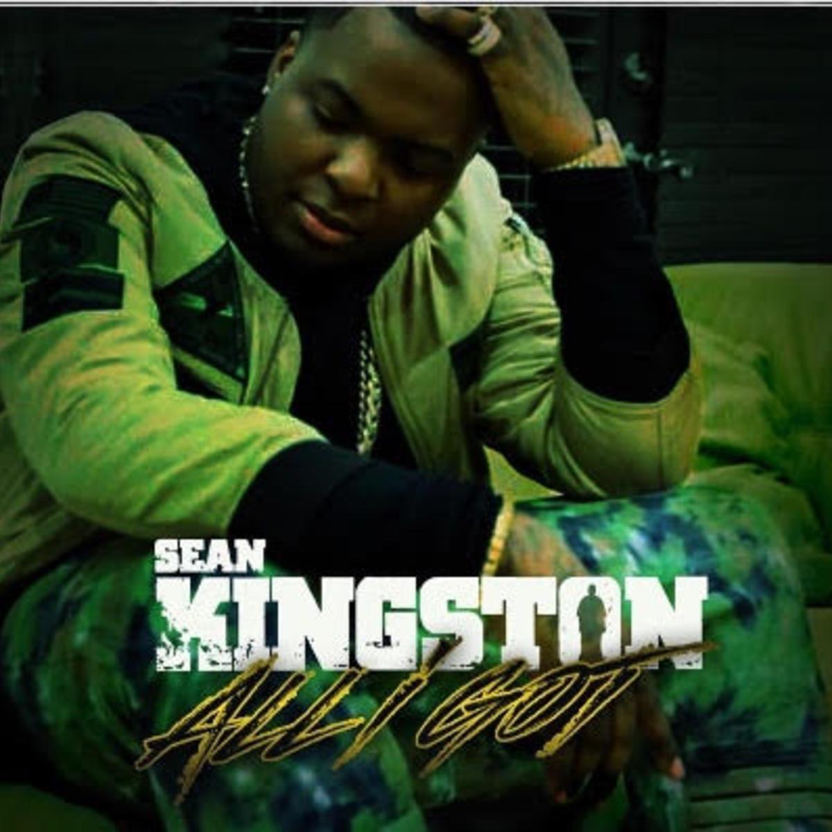 Sean Kingston All I Got