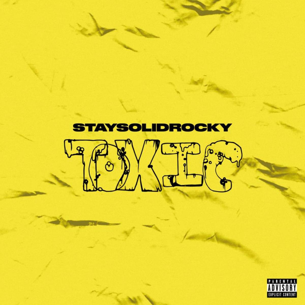Staysolidrocky Toxic