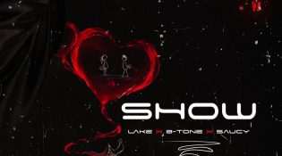 Lake, B-Tone & Saucy – Show (Audio)