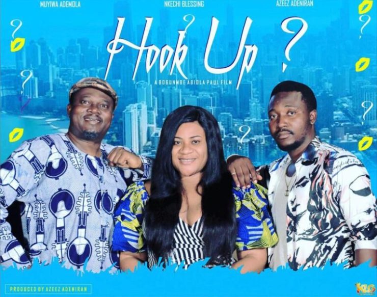 Azeez Adeniran-Produced Movie, ‘Hook Up’, Stars Muyiwa Ademola, Nkechi Blessing