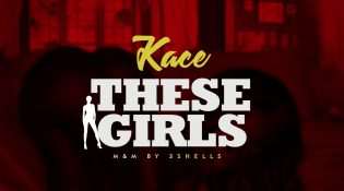 Kace – These Girls(Audio)