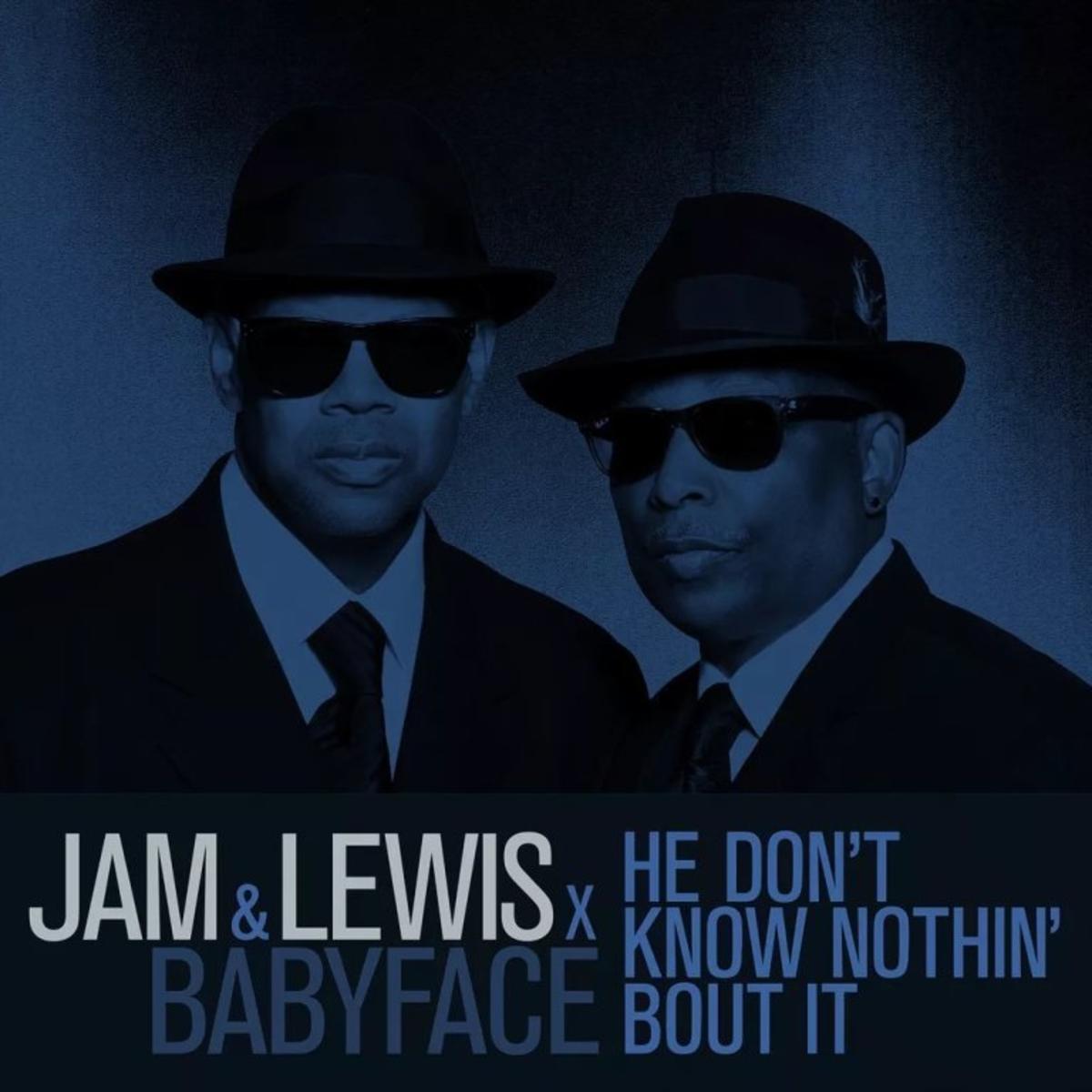 Jimmy Jam & Terry Lewis He Don't Know Nothin' Bout It