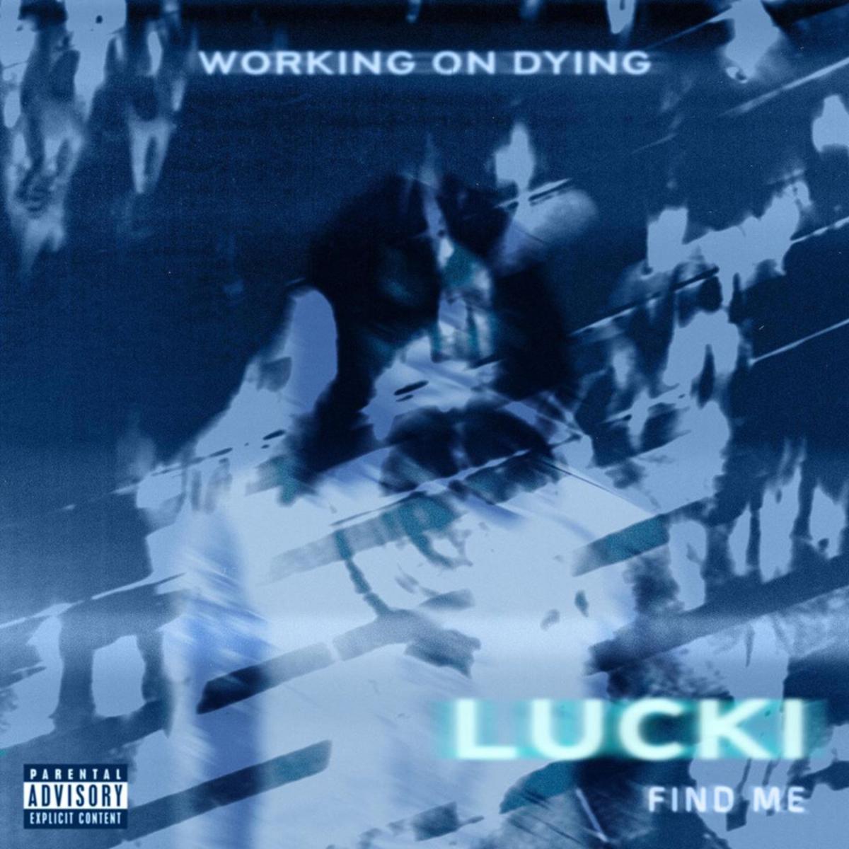 Lucki Find Me