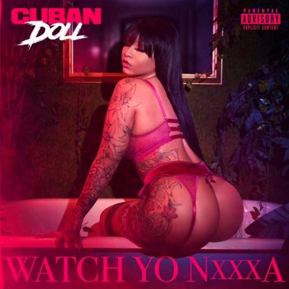 Cuban Doll Watch Yo Nxxxa