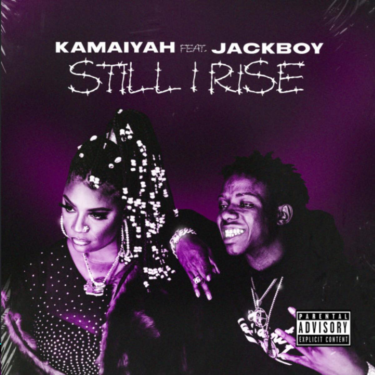Kamaiyah Still I Rise
