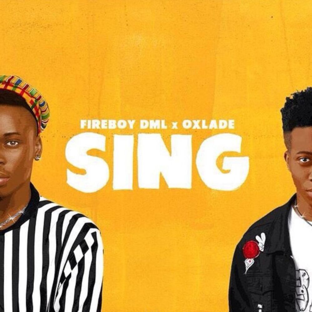 Oxlade & Fireboy Dml Sing