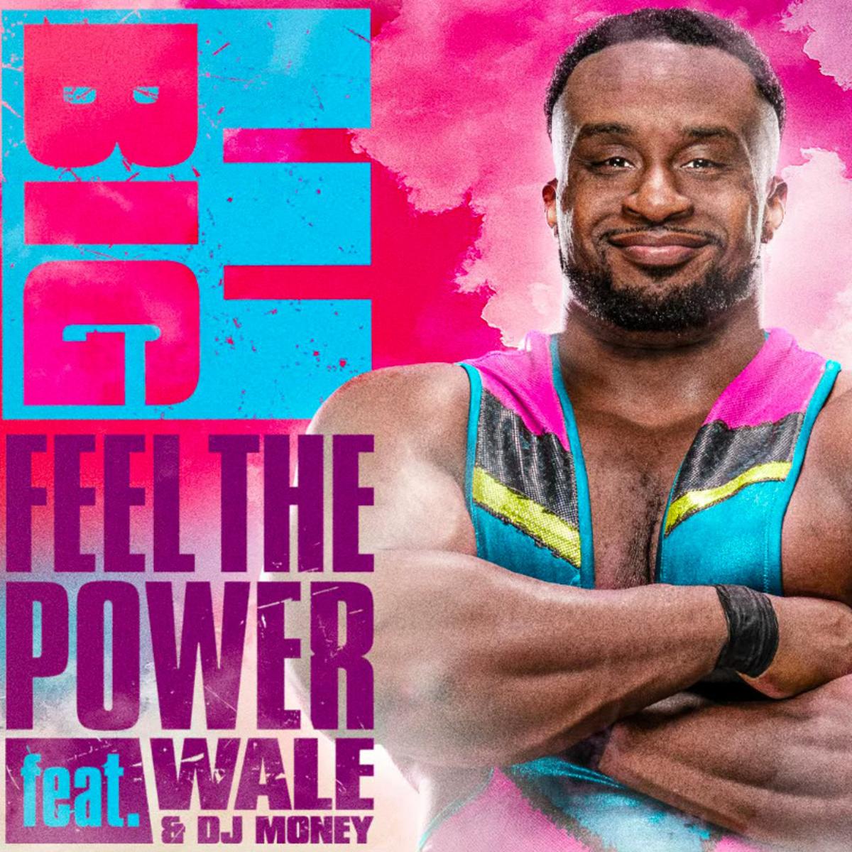 Big E Feel The Power