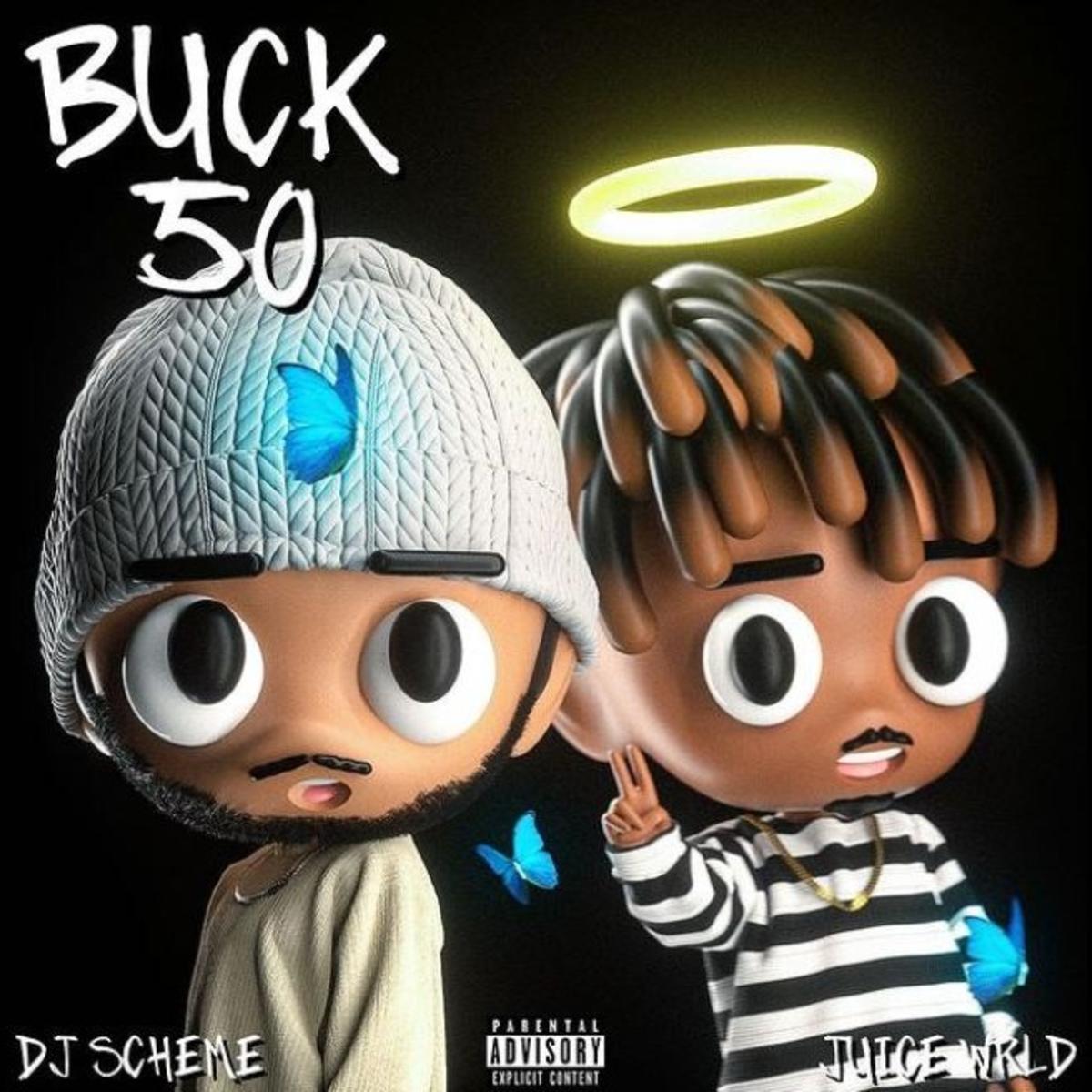 Dj Scheme & Juice Wrld Buck 50
