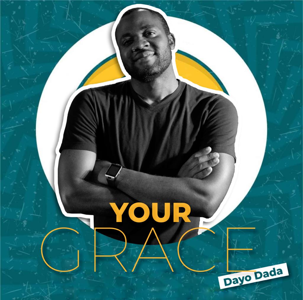 Dayo Dada – Your Grace (Audio)