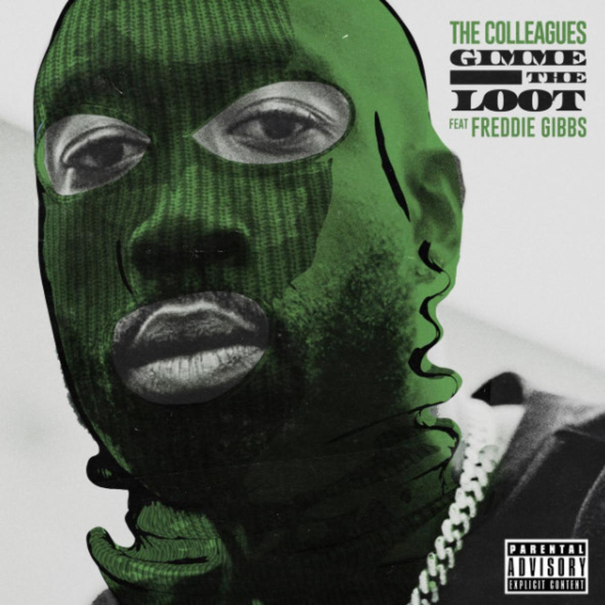 The Colleagues Gimme The Loot