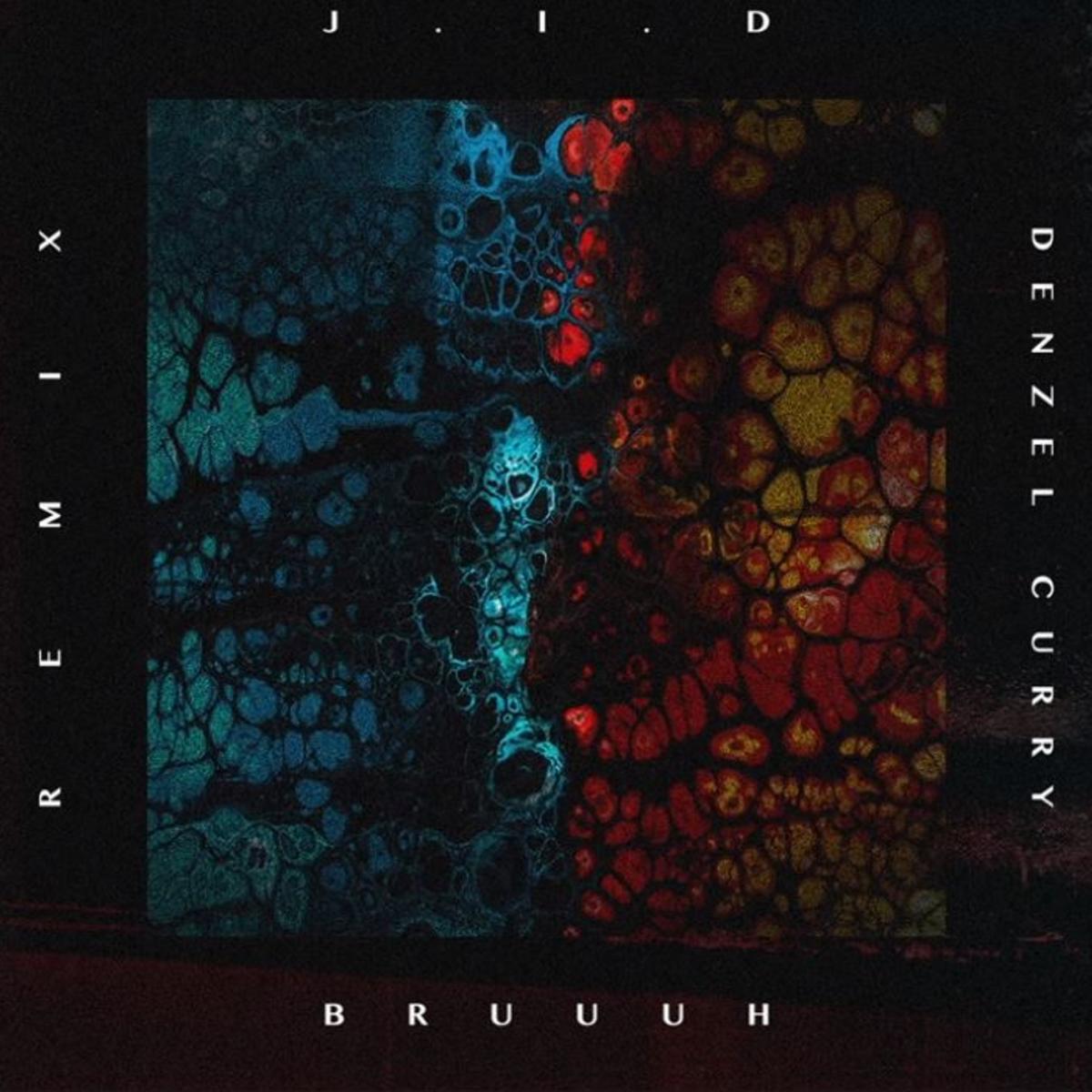 J.i.d Bruuuh (remix)