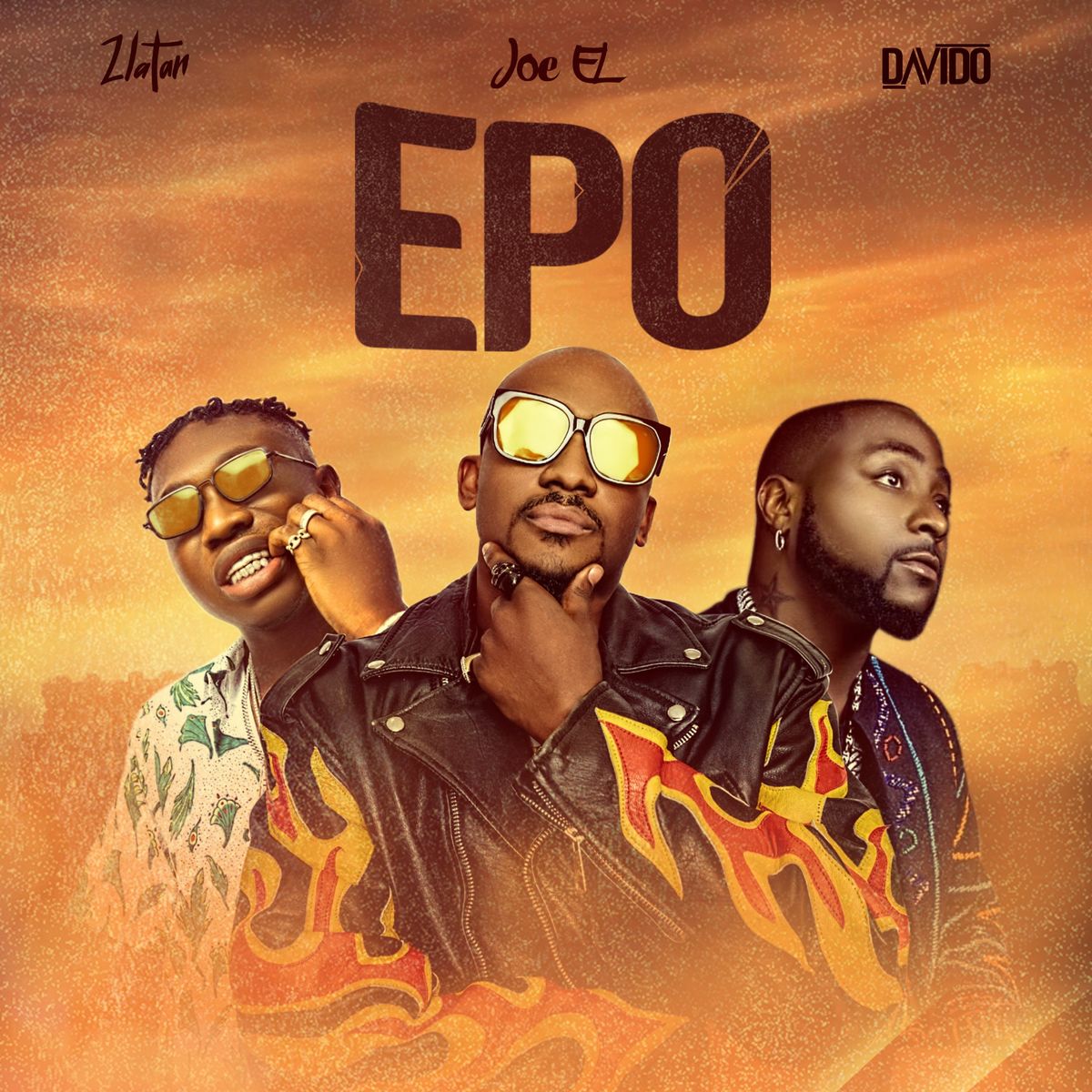 Joe El, Zlatan & Davido Epo