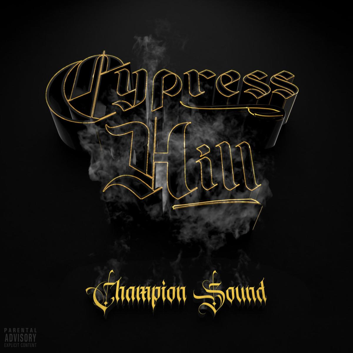 Cypress Hill Champion Sound