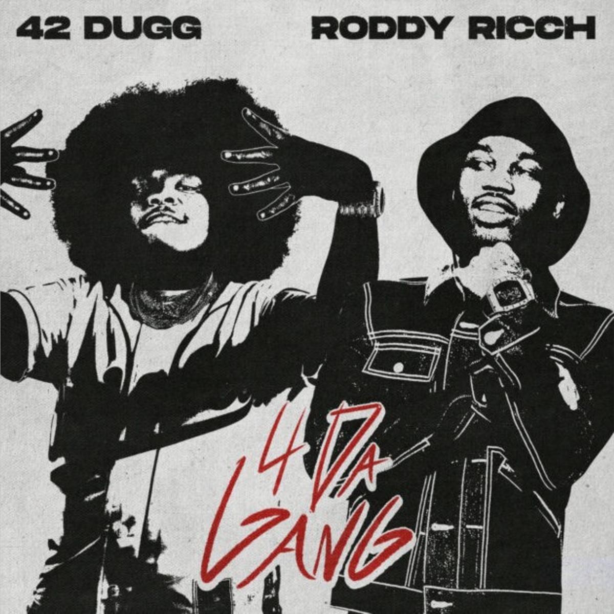 42 Dugg & Roddy Ricch 4 Da Gang
