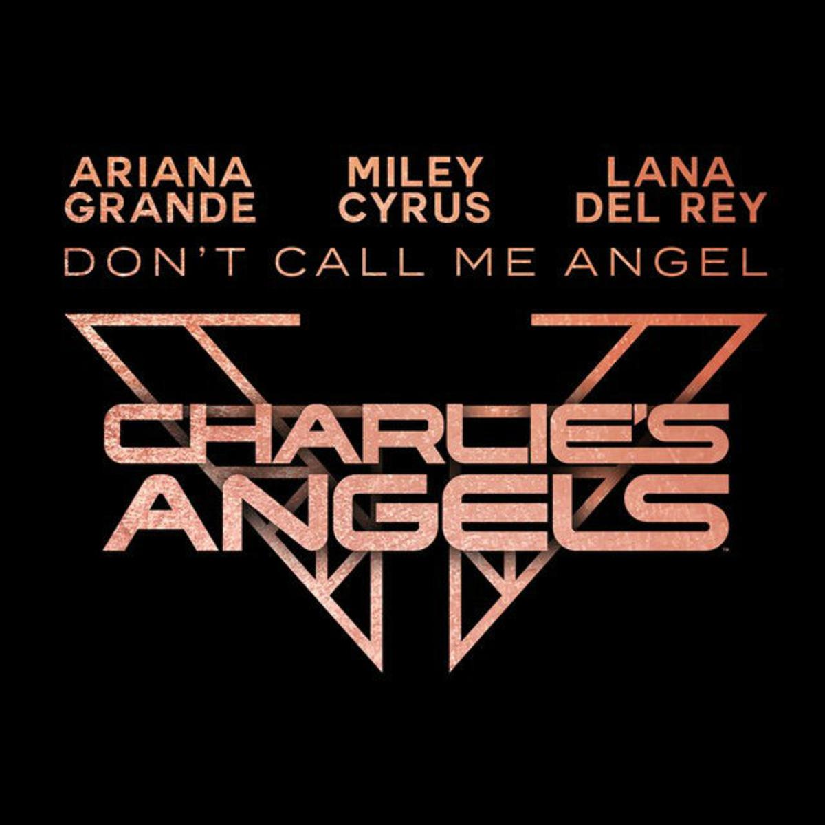 Ariana Grande, Miley Cyrus & Lana Del Rey Don't Call Me Angel