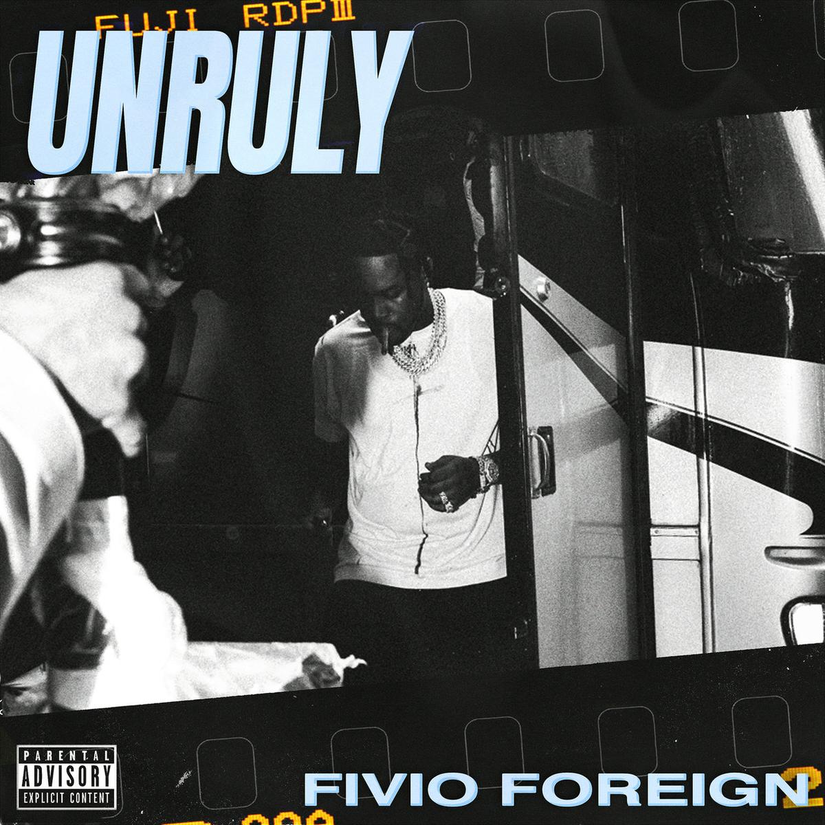 Fivio Foreign Unruly