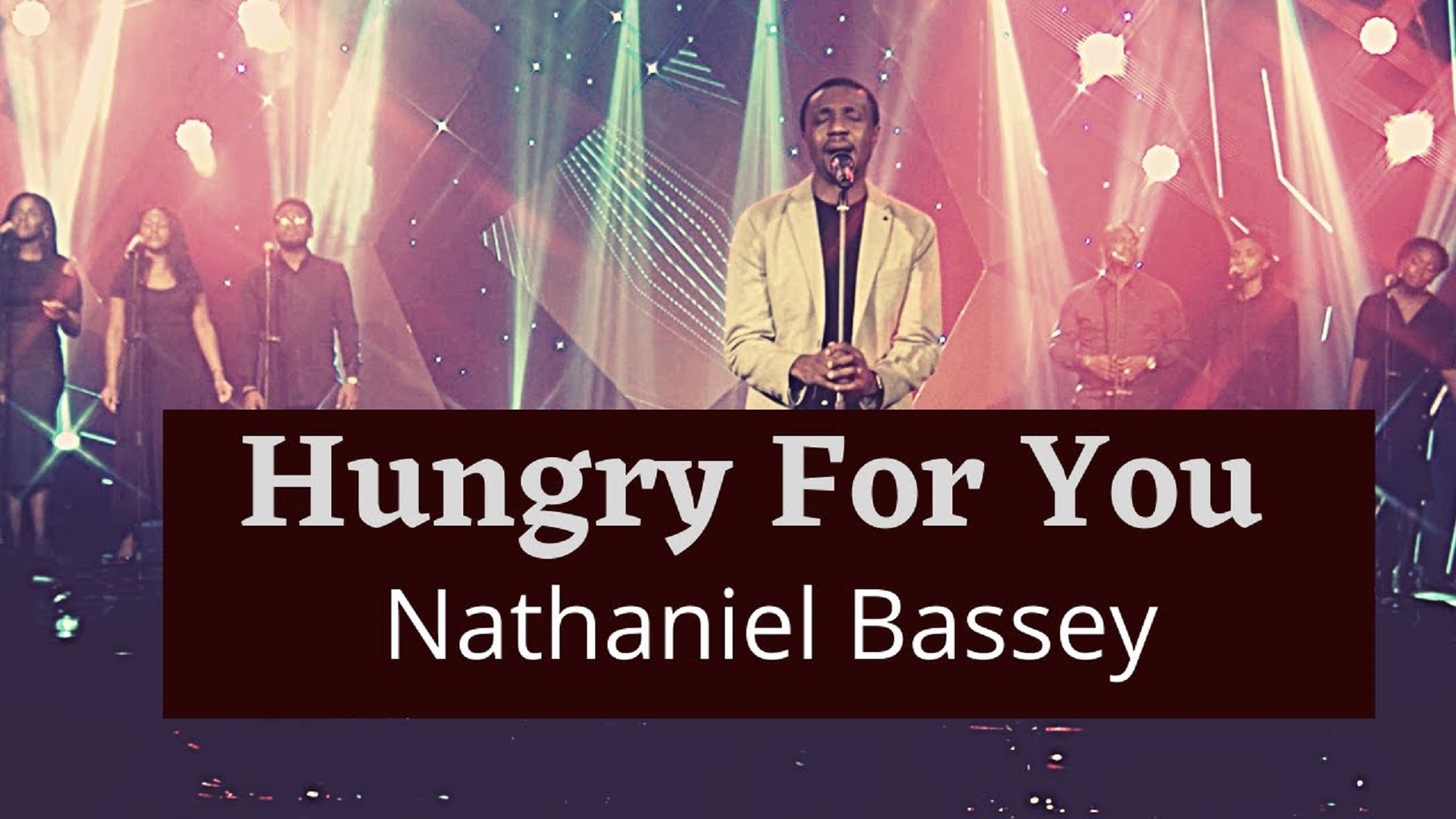Nathaniel Bassey Hungry For You