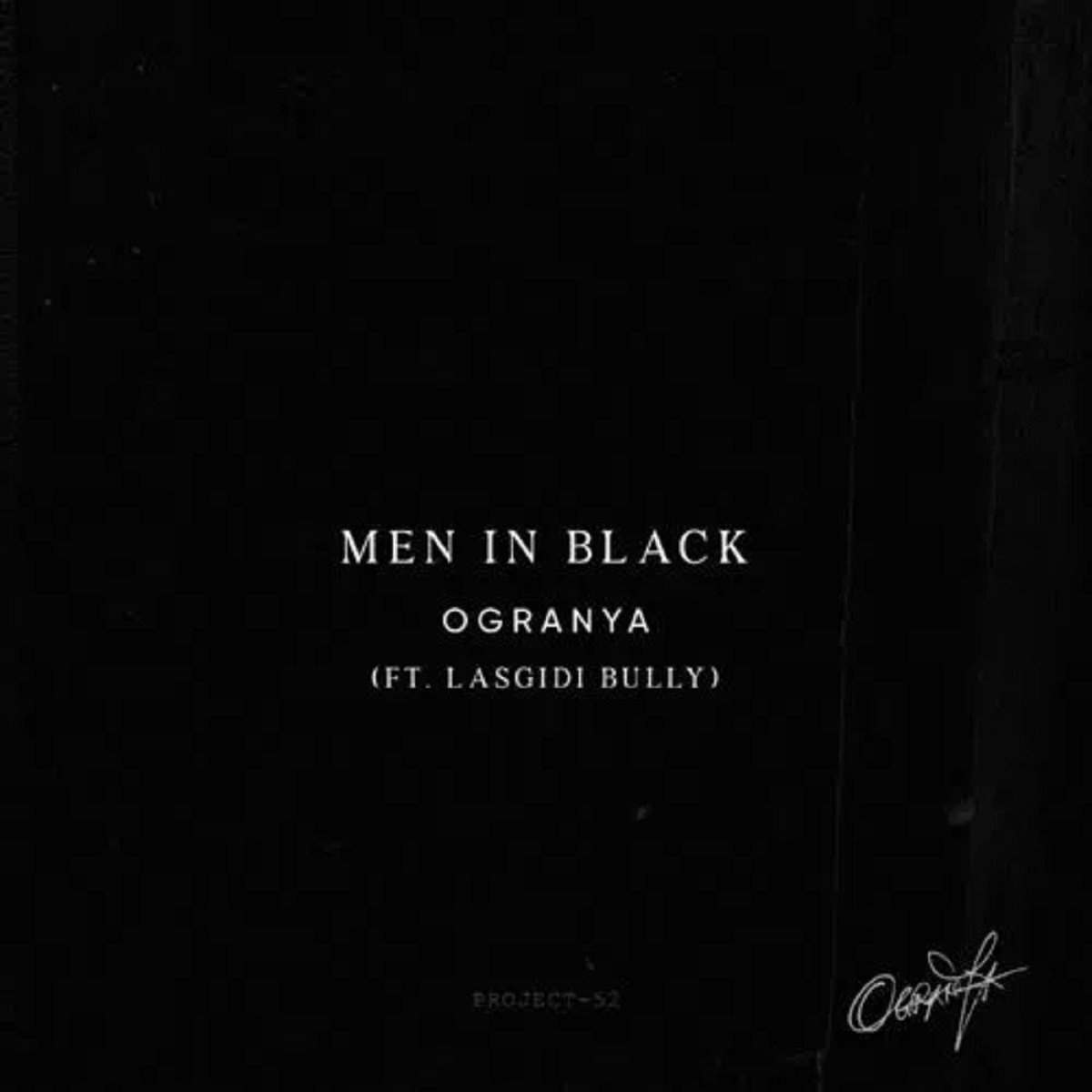 Ogranya Men In Black