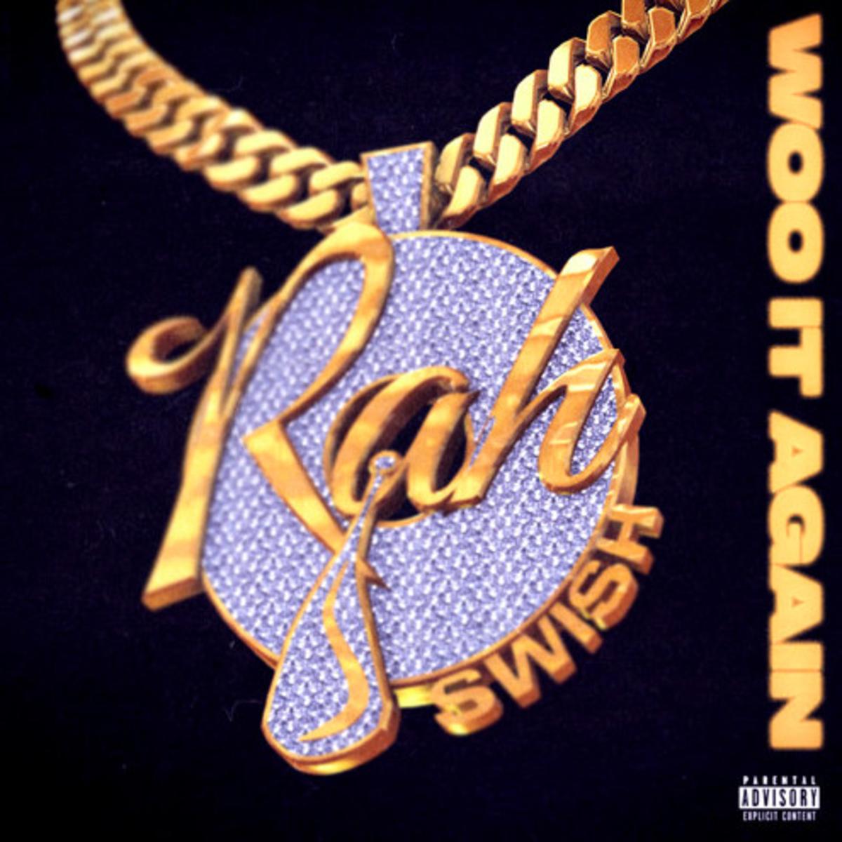 Rah Swish Woo It Again