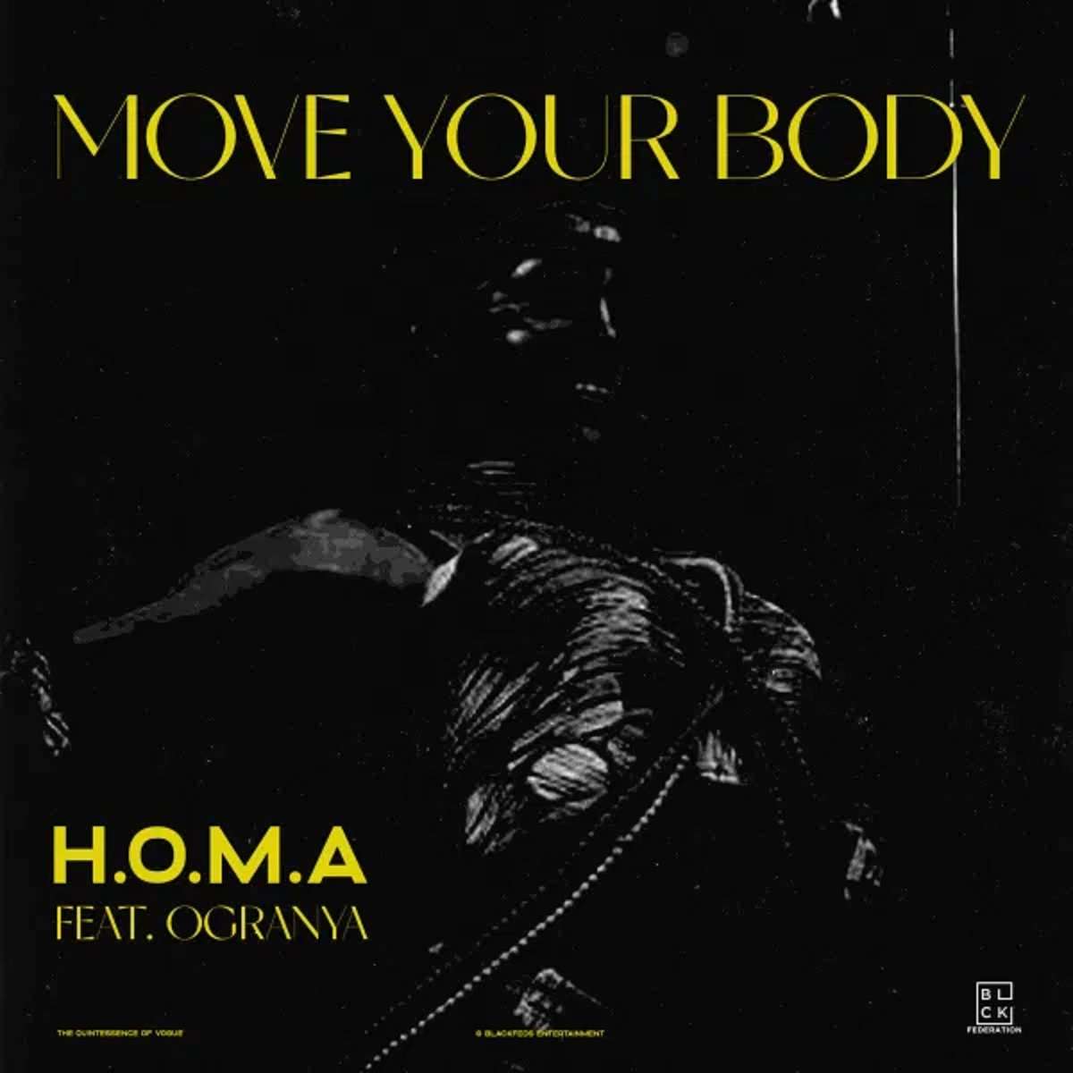 H.o.m.a Move Your Body