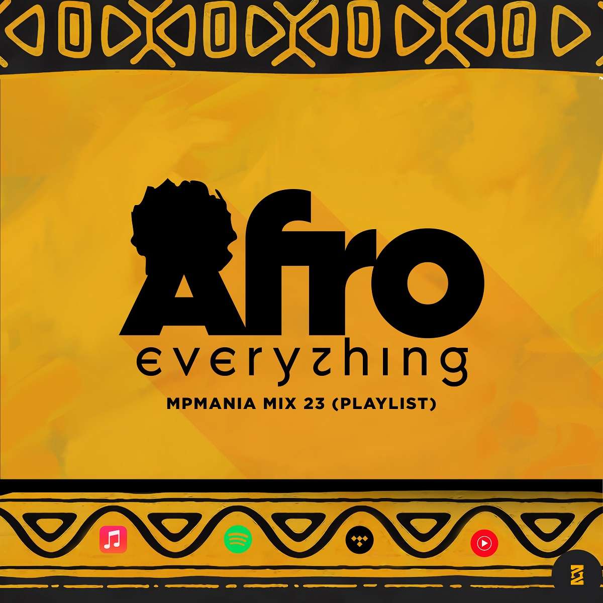 Afro Everything (Playlist) – Mpmania Mix 23