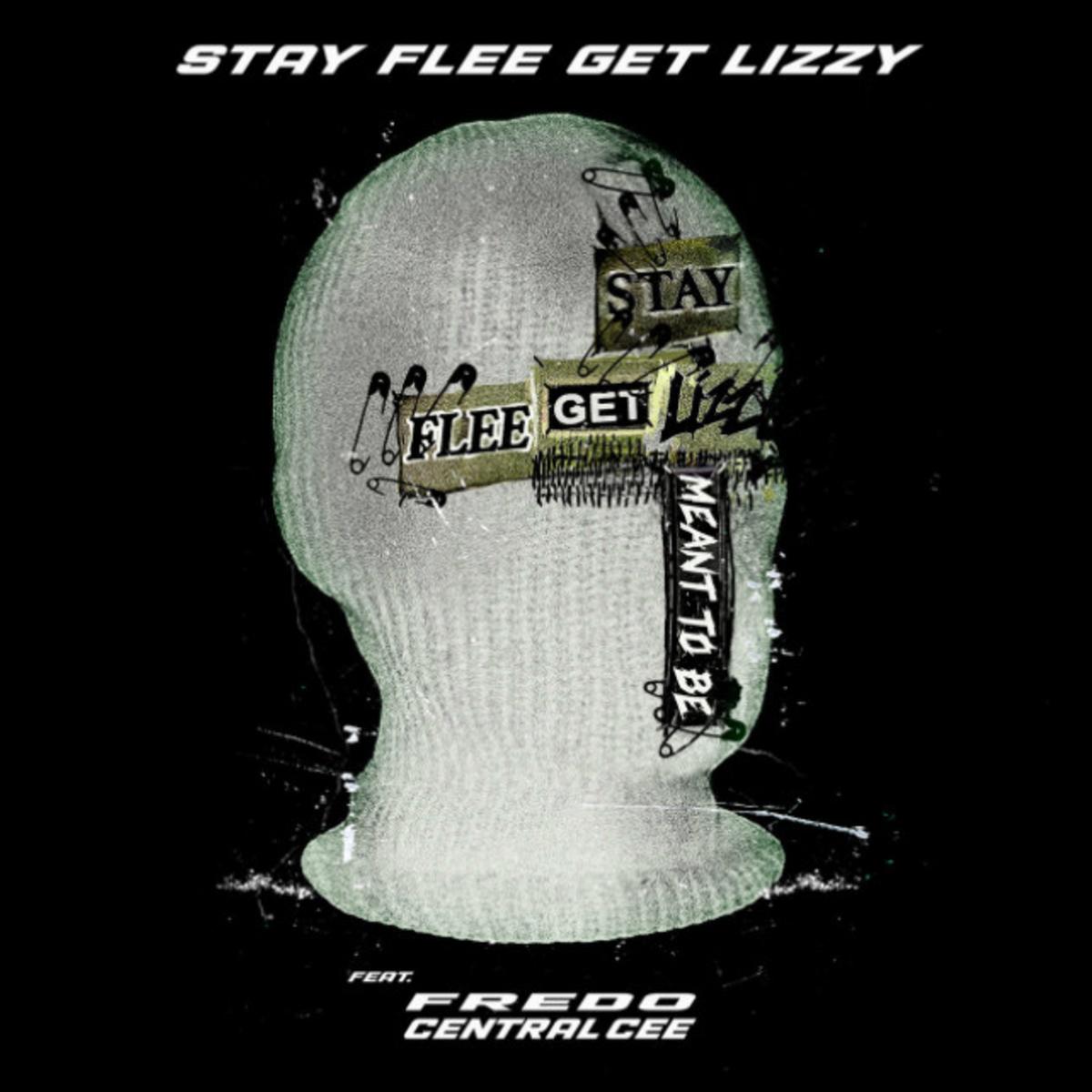 Stay Flee Get Lizzy Meant To Be