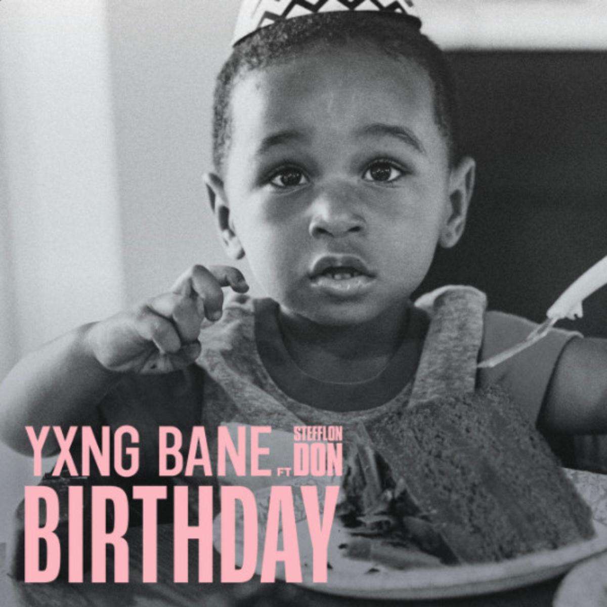 Yxng Bane Birthday