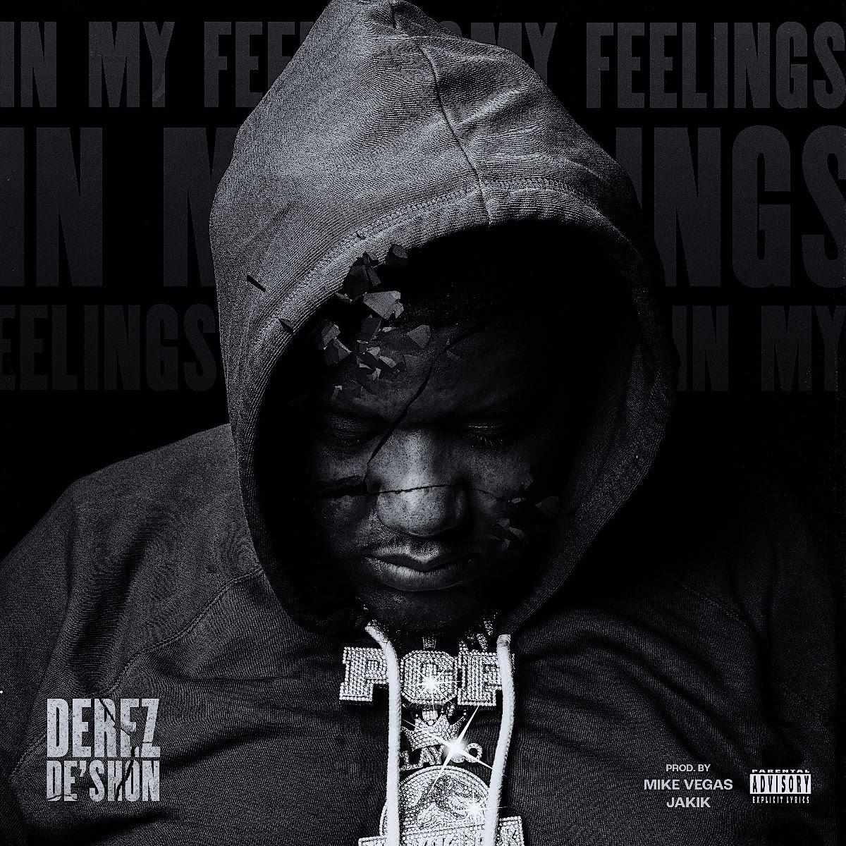 Derez De'shon In My Feelings