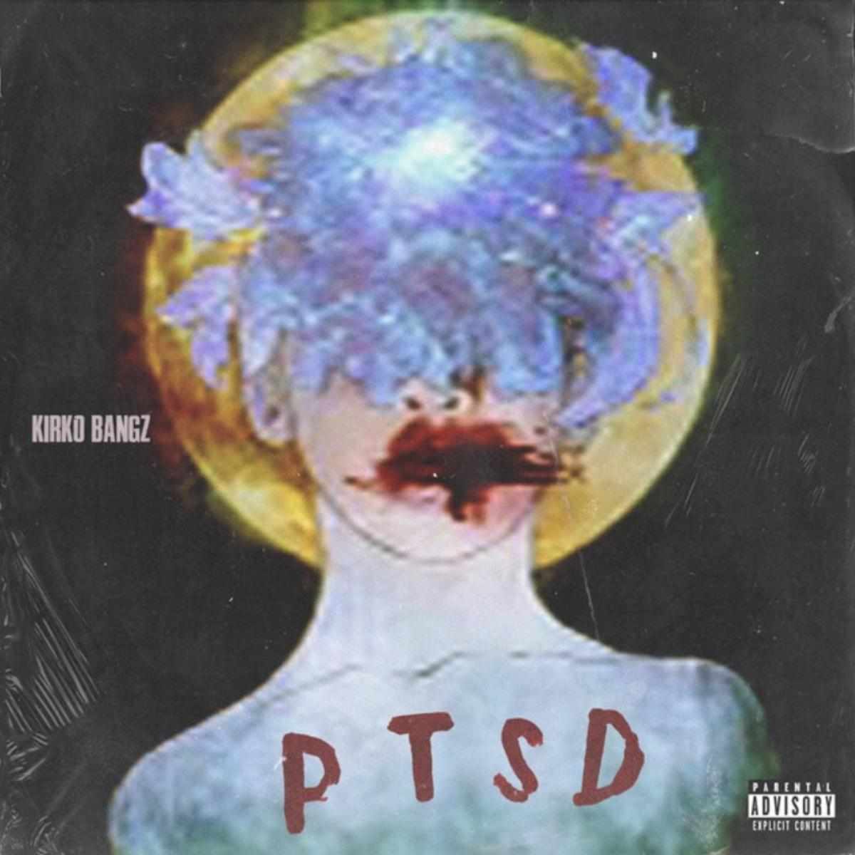 Kirko Bangz Ptsd