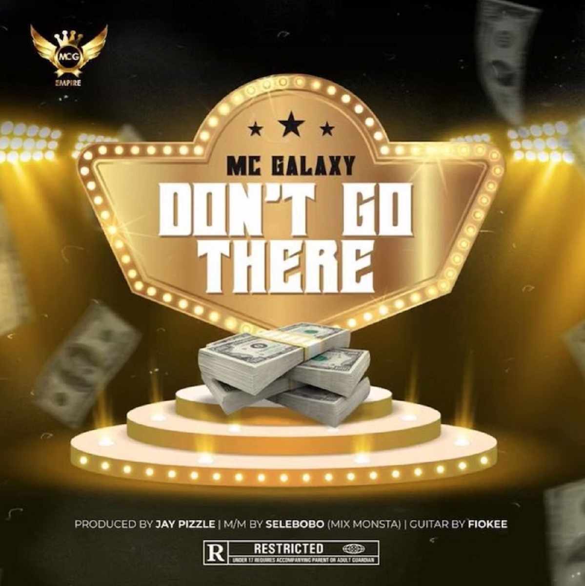 Mc Galaxy Don’t Go There