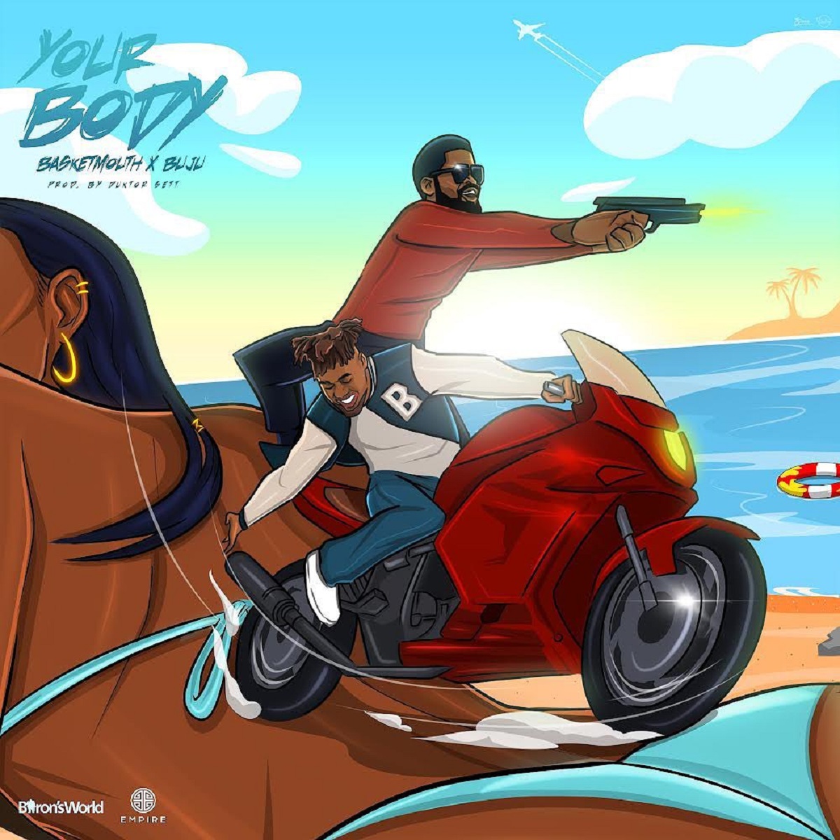 Basketmouth & Buju Your Body