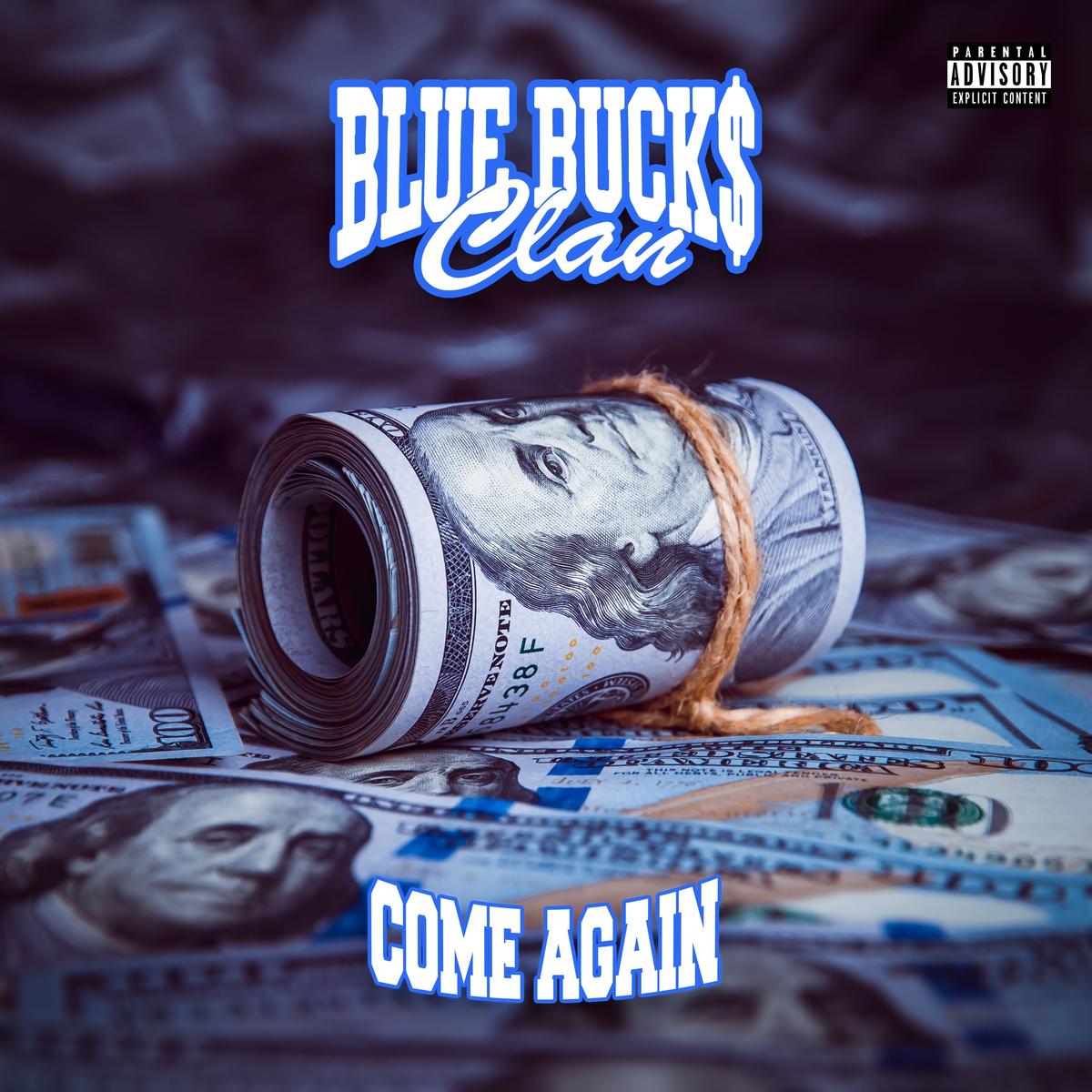 Bluebucksclan Come Again
