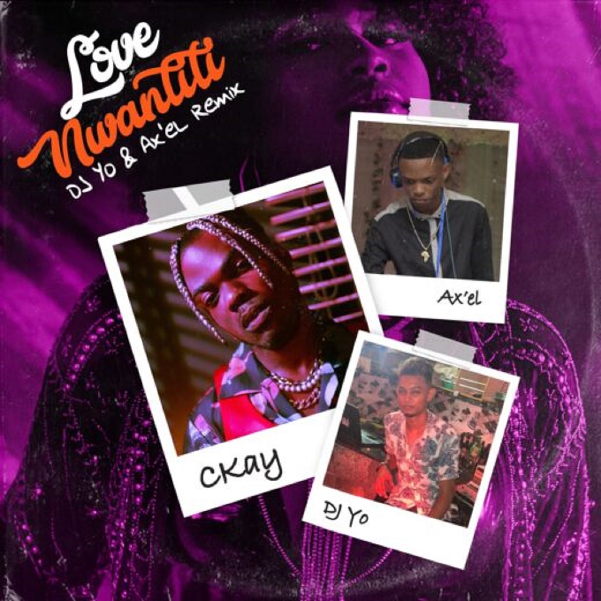 Ckay Love Nwantiti (remix) (ft. Dj Yo & Ax’el)