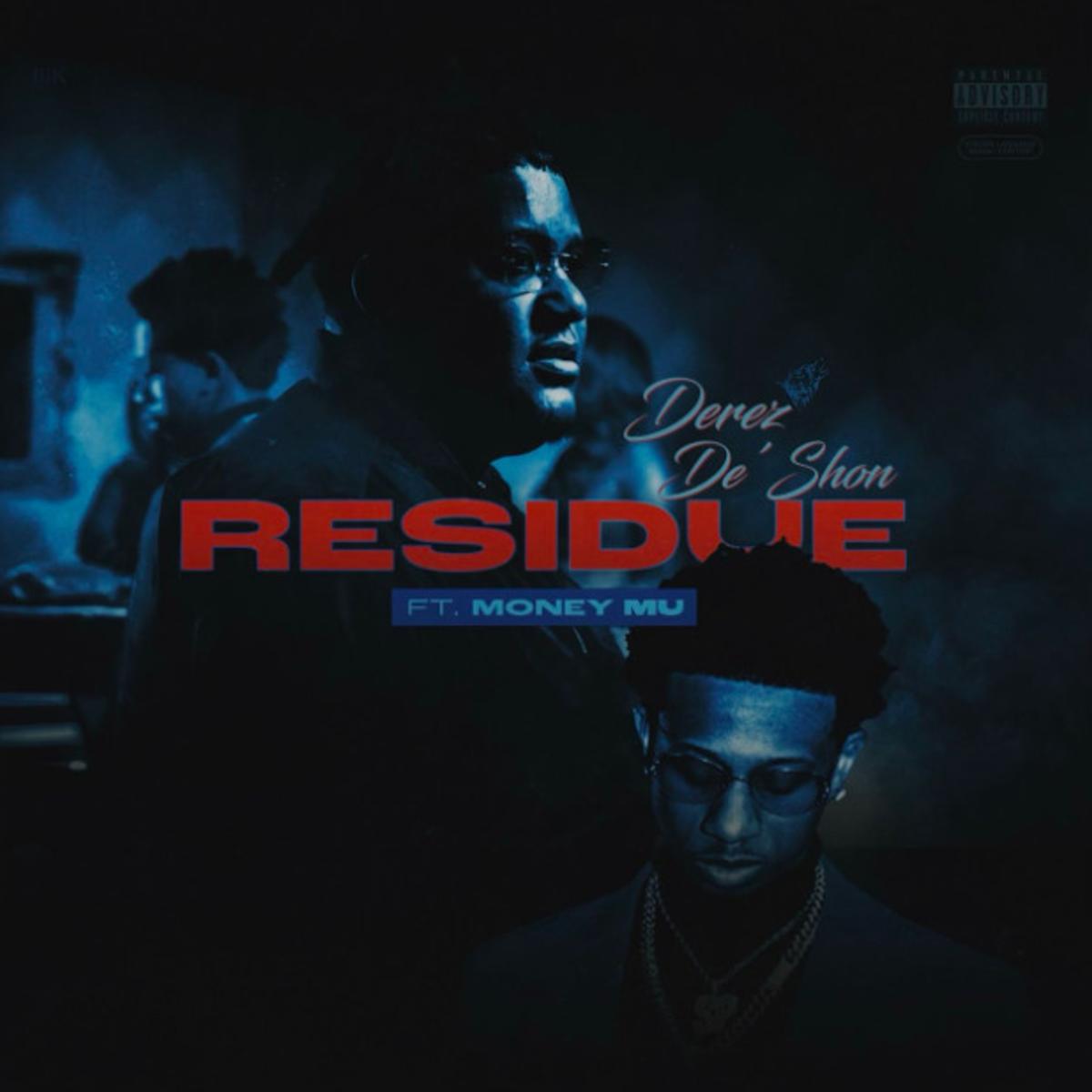 Derez De'shon Residue