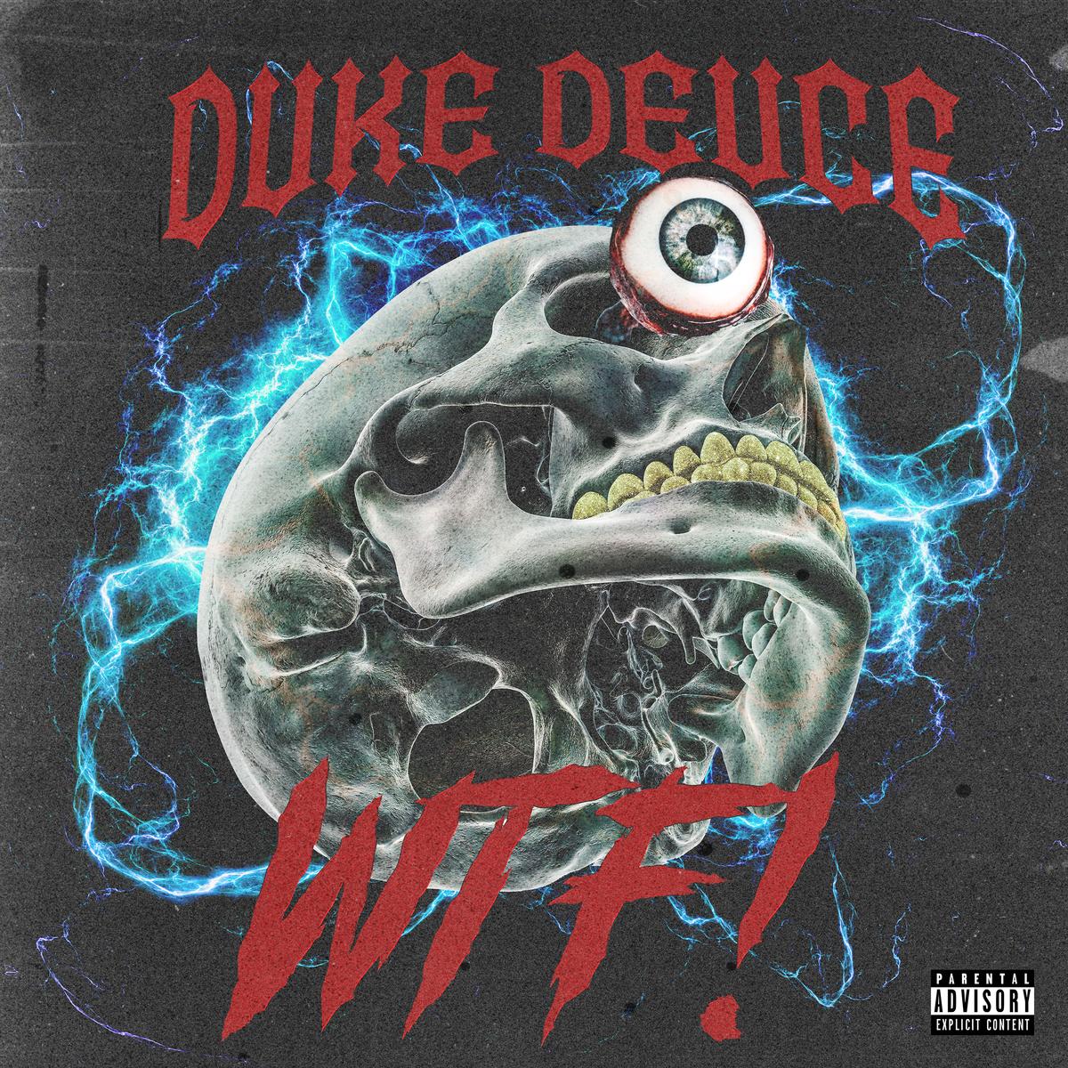 Duke Deuce Wtf!