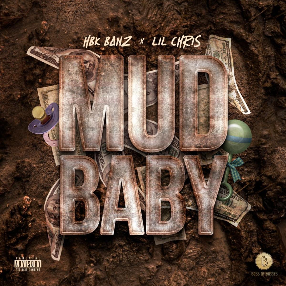 Hbk Banz & Lil Chris Mud Baby