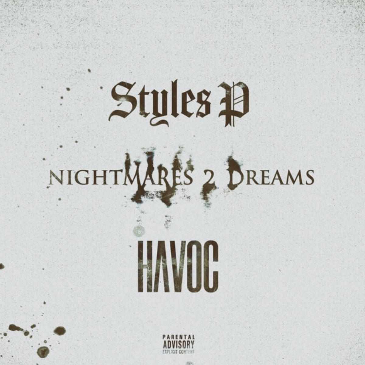 Styles P & Havoc Nightmares 2 Dreams