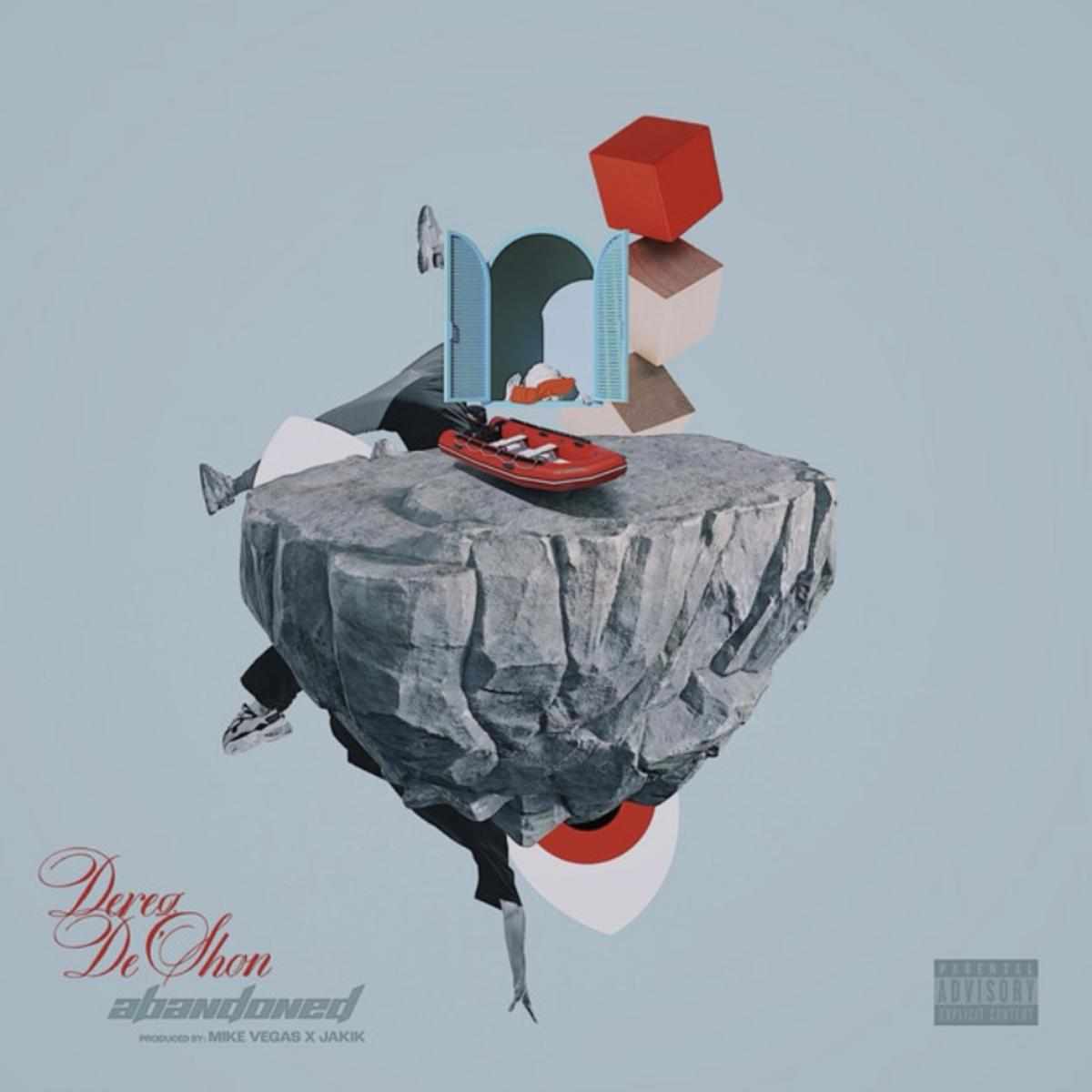 Derez De'shon Abandoned