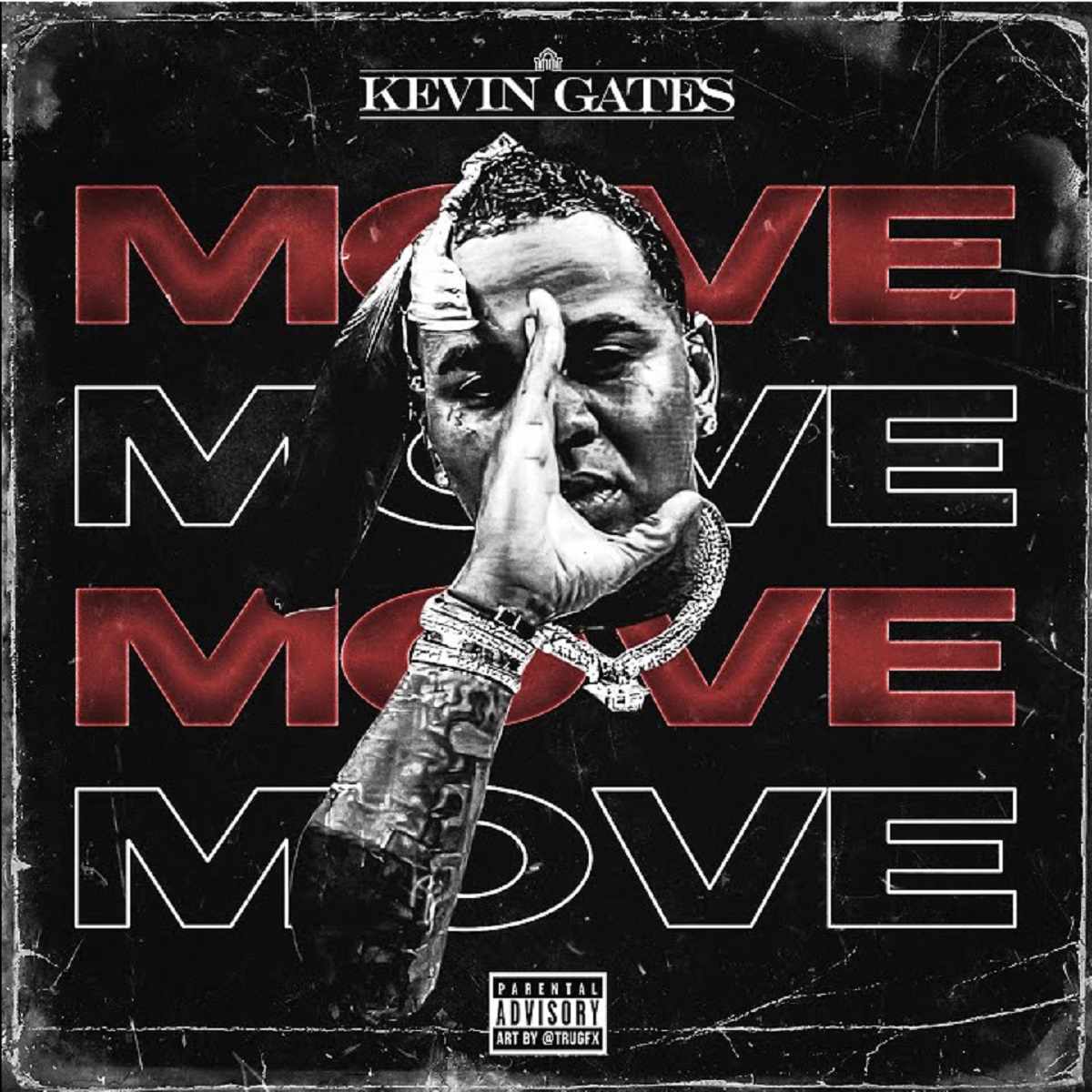 Kevin Gates Move