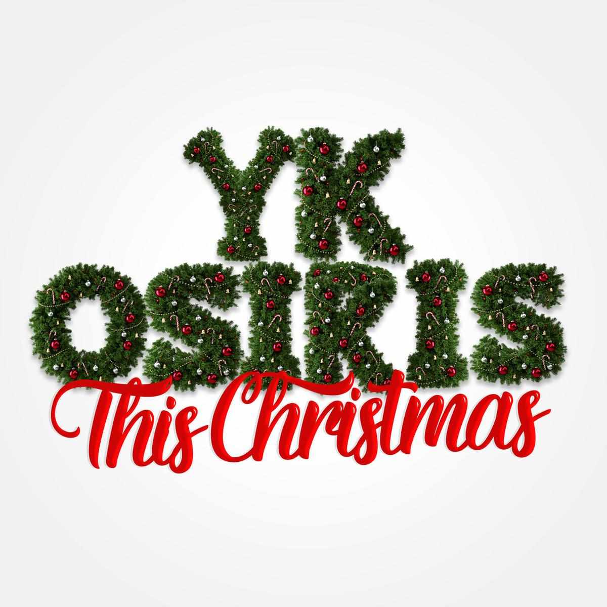 Yk Osiris This Christmas